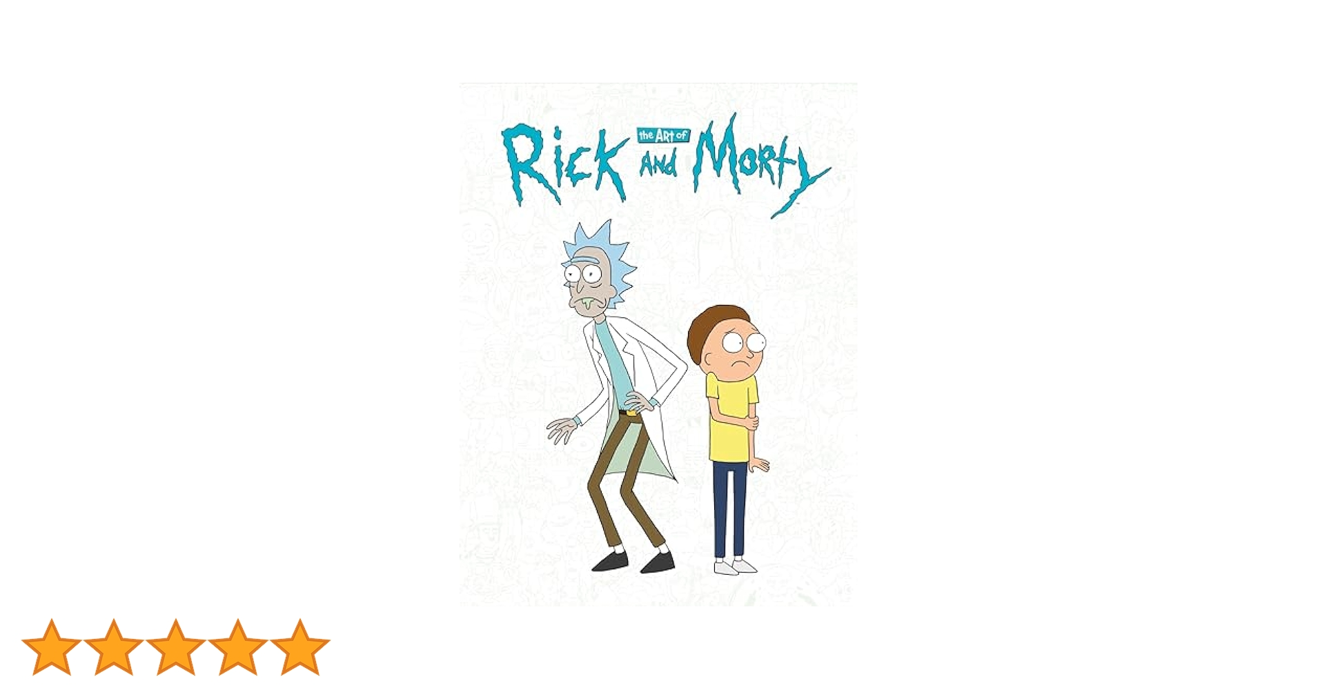 The Art of Rick and Morty アートブック＋コミック Amazon.com: The Art of Rick and Morty: 9781785656859: Justin